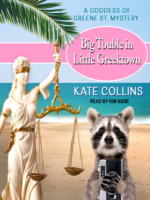 Title details for Big Trouble in Little Greek Town by Kate Collins - Available